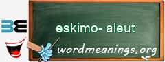 WordMeaning blackboard for eskimo-aleut